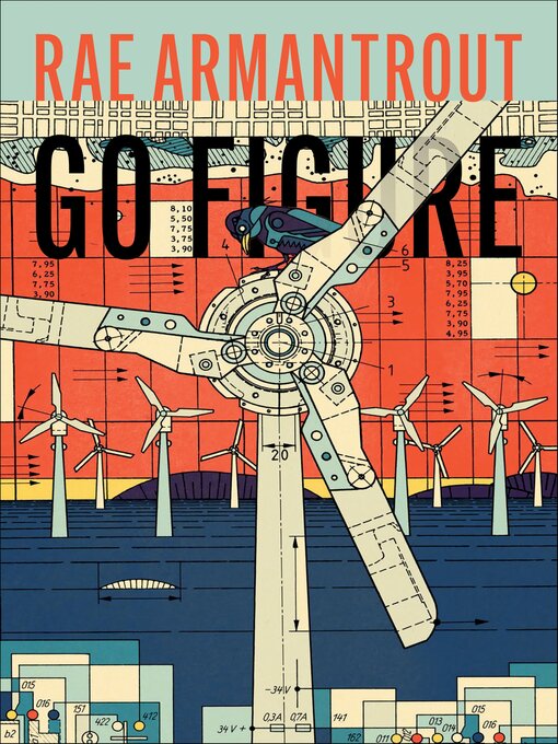 Title details for Go Figure by Rae Armantrout - Available